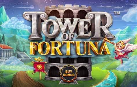 Tower of Fortuna .